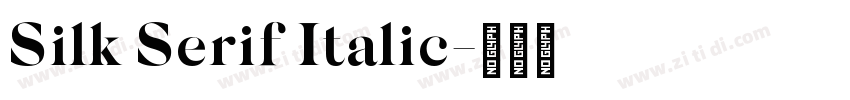 Silk Serif Italic字体转换